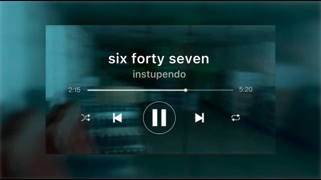Instupendo - Six Forty Seven | Beginning Looped (slowed & Reverb) (Dreamcore/Weirdcore)
