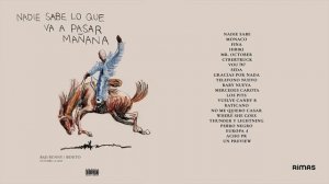 Bad Bunny - nadie sabe lo que va a pasar mañana | ÁLBUM COMPLETO
