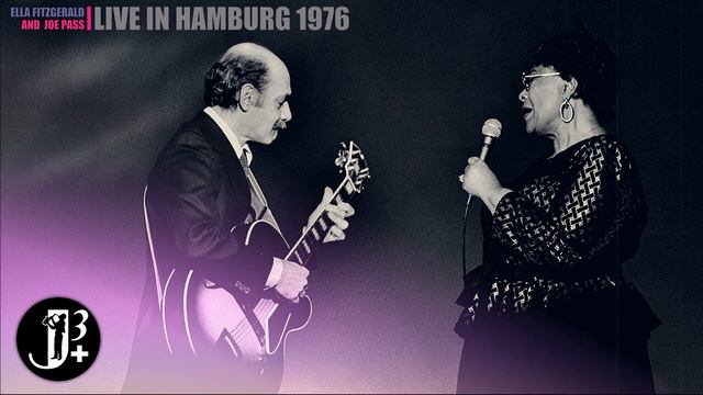 Ella Fitzgerald & Joe Pass - Live In Hamburg 1976 [audio Only]