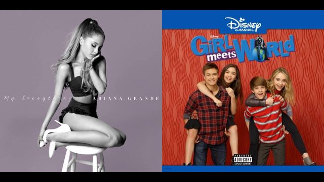 Ariana Grande & Girl Meets World - One Last Time & Take On The World - Mashup смотреть онлайн
