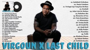 VIRGOUN x LAST CHILD FULL ALBUM - LAGU POP INDONESIA TERBAIK & TERHITS