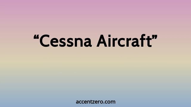 Pronounce "Cessna Aircraft" - Brazilian accent vs. native U.S. смотреть онлайн