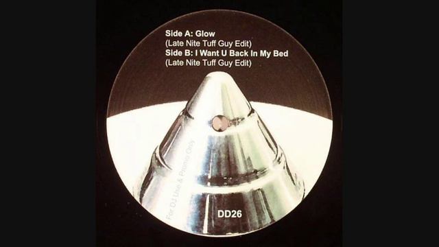 Late Night Tuff Guy - I Want U Back In My Bed (Disco Deviance) смотреть онлайн