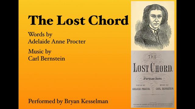 Lost Chord (Music: Carl Bernstein, Words: Adelaide Proctor - Performed by Bryan Kesselman) смотреть онлайн