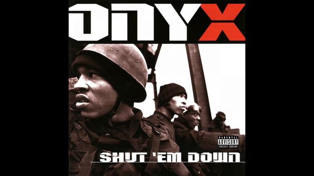Onyx - Shut 'Em Down Remix feat. Noreaga, Big Pun - Shut 'Em Down смотреть онлайн