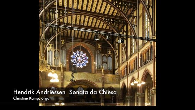 Hendrik Andriessen: Sonata da chiesa - Christine Kamp, Adema-orgel (1903), Dominicuskerk, Amsterdam смотреть онлайн