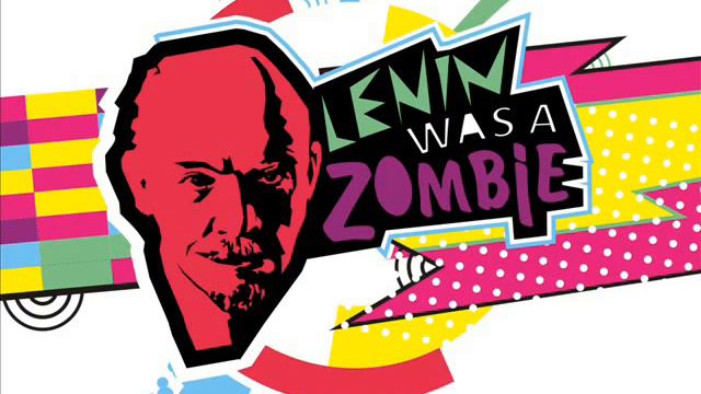 Lenin was a zombie - Your cat is dead! смотреть онлайн