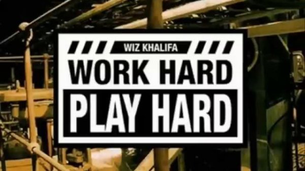 Wiz Khalifa - Work Hard Play Hard(Speed Up)