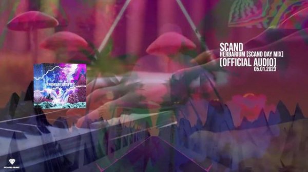 Scand - Herbarium [Scand Day Mix] (Official Audio)