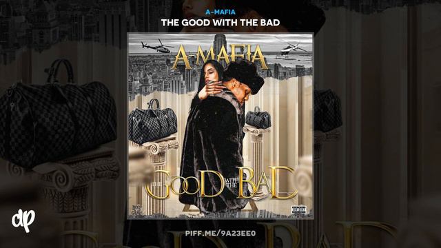 A-Mafia - Read Between The Lines [The Good With The Bad] смотреть онлайн