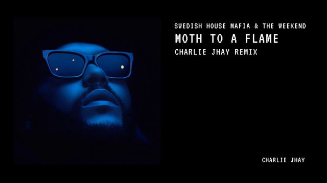 Swedish House Mafia & The Weekend - Moth to a Flame (Charlie Jhay Remix) смотреть онлайн