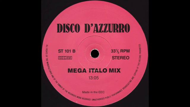 MEGA ITALO MIX * Peter Slaghuis * Disco D’Azzurro Records ST101 смотреть онлайн
