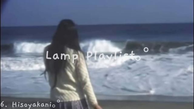 Lamp Playlist⋆｡°✩