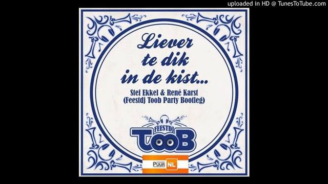 FEEST DJ TOOB bij Puur NL ivm Bootleg 'Liever Te Dik In De Kist' van Stef Ekkel en Rene Karst смотреть онлайн