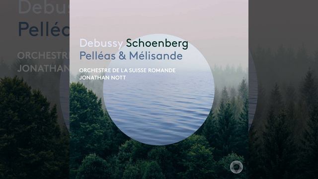 Pelléas et Mélisande (Suite symphonique) (Arr. J. Nott for Orchestra) , Act 3: Mélisande,... смотреть онлайн