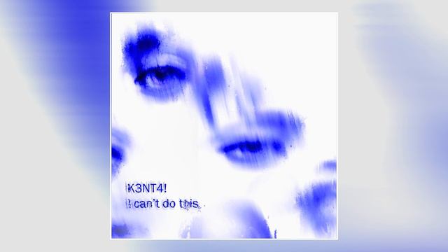 K3NT4!, Irokz - I can't do this (i knew it) смотреть онлайн