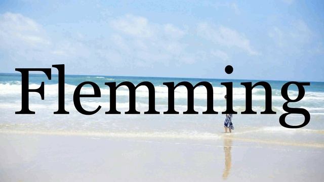 How To Pronounce Flemming🌈🌈🌈🌈🌈🌈Pronunciation Of Flemming смотреть онлайн