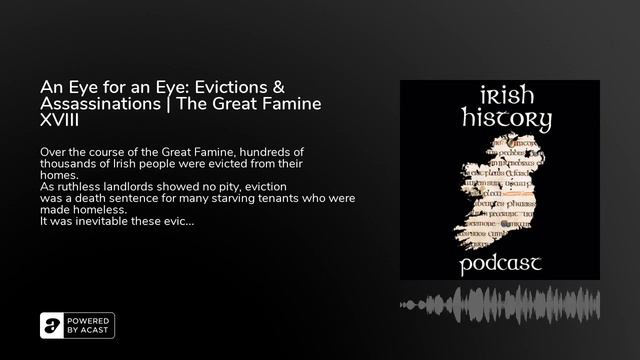 An Eye for an Eye: Evictions & Assassinations | The Great Famine XVIII смотреть онлайн