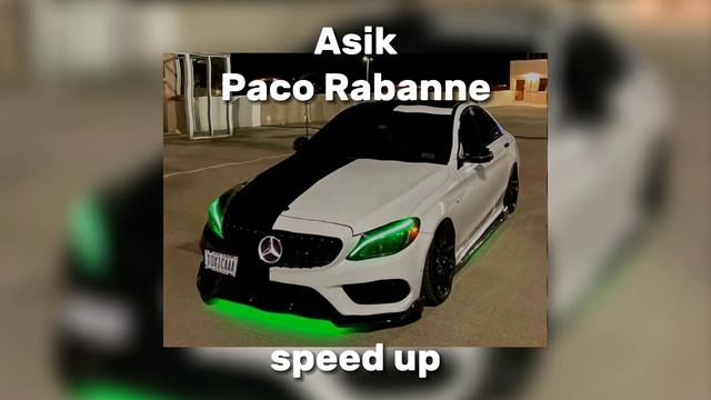 Asik - Paco Rabanne Speed Up