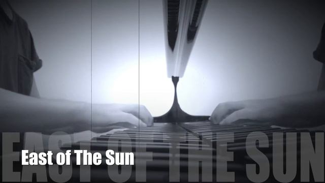 East of The Sun - Jazz Piano смотреть онлайн