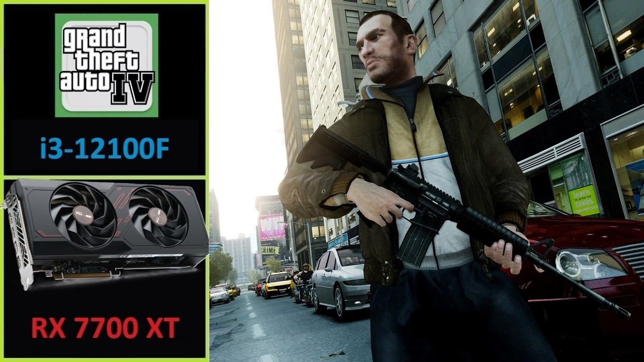 Grand Theft Auto IV - RX 7700 XT | Core I3 12100F | 1080p