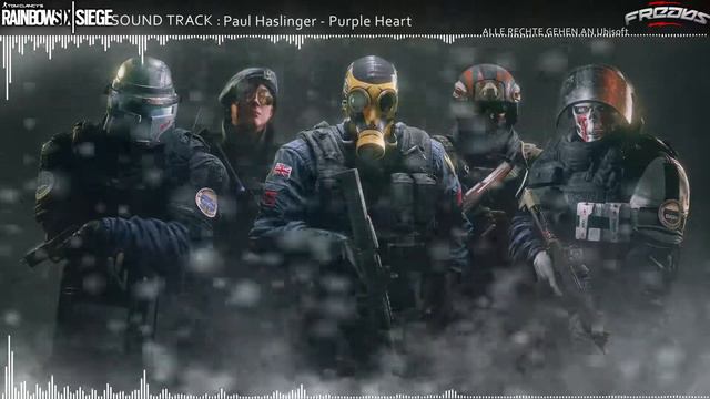 RAINBOW SIX|SIEGE SoundTrack: Paul Haslinger - Purple Heart | FreabsMusik смотреть онлайн
