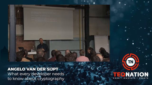 TEQnation 2019: Angelo van der Sijpt - What every developer needs to know about cryptography смотреть онлайн