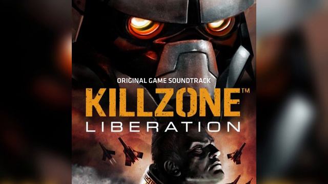 Killzone: Liberation - Original Game Score (By Joris de Man) смотреть онлайн