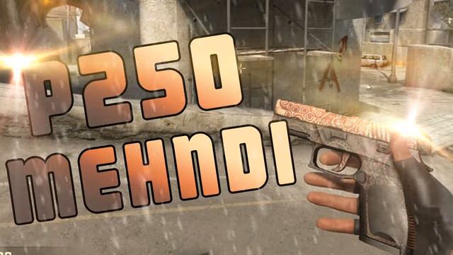 CS GO P250 MEHNDI GIVEAWAY смотреть онлайн