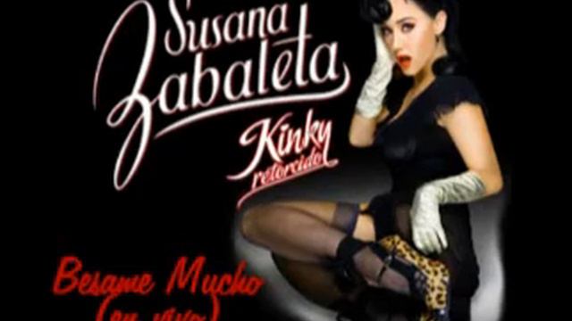 Susana Zabaleta - kinky - besame mucho смотреть онлайн