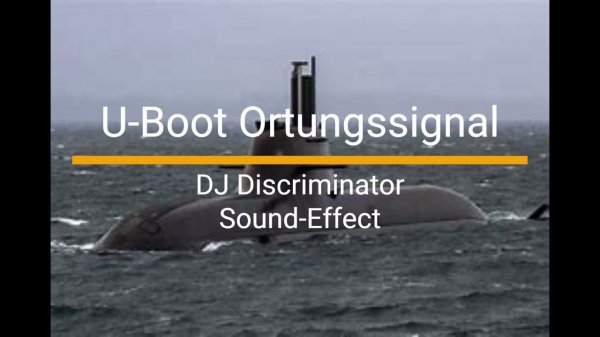 U Boot Ortungsignal Sound Effect/Effekt @DJ-Discriminator-sperrer