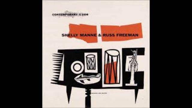 Shelly Manne & Russ Freeman - The Sound Effects Manne (Freeman) смотреть онлайн