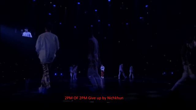2PM OF 2PM Give Up By Nichkhun