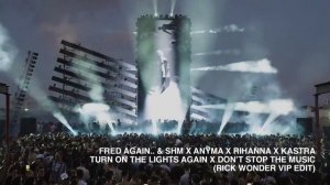 Fred Again.. & SHM X Anyma X Rihanna X Kastra - Turn On The Music Again (Rick Wonder VIP Edit)