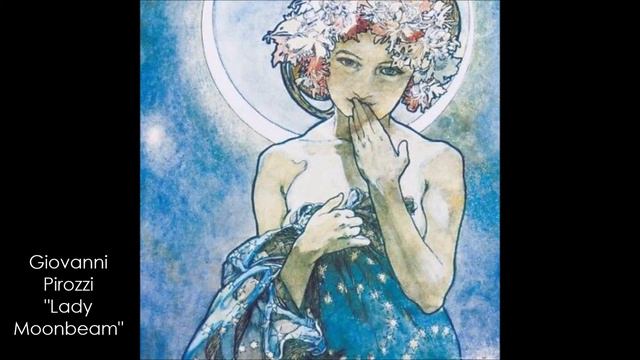 Giovanni Pirozzi - Lady Moonbeam смотреть онлайн