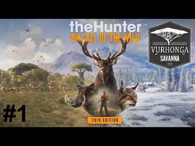 TheHunter Call Of The Wild™#1 Vurhonga Savanna ПРОХОЖДЕНИЕ И ПРОСТА ОХОТА