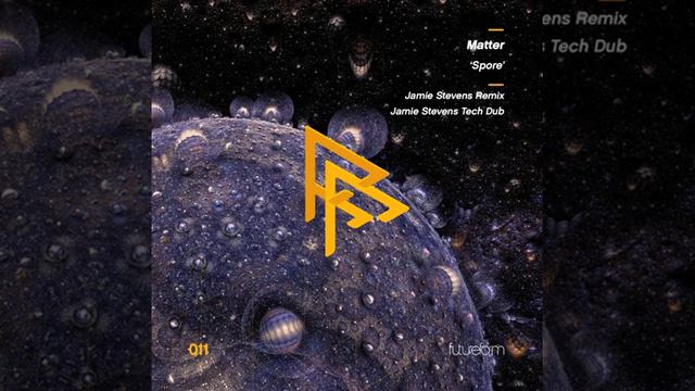 FFM011: Matter - Spore (Jamie Stevens Remixes) [FutureForm Music] смотреть онлайн