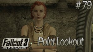 Жертвы лоботомии. Fallout 3: Point Lookout (Прохождение) # 79
