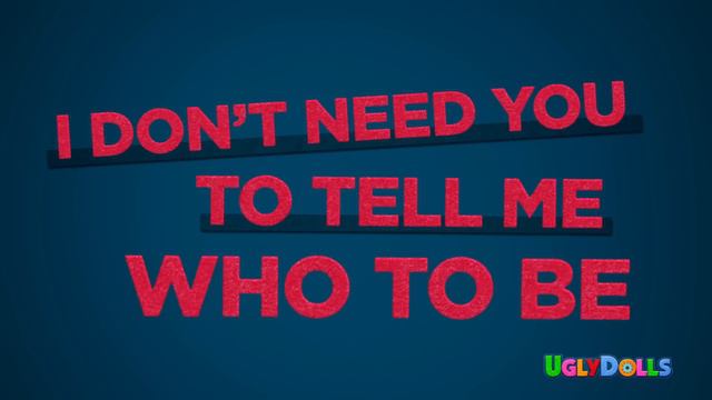 Kelly Clarkson - Broken & Beautiful (from The Movie UglyDolls) [Official Lyric Video]