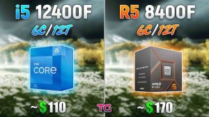 Core i5 12400F vs Ryzen 5 8400F - Test in 8 Games