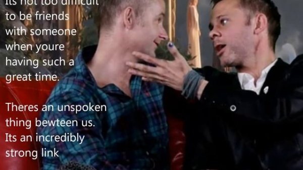 Billy Boyd & Dom Monaghan starring in BROMANCE!! New with quotes!