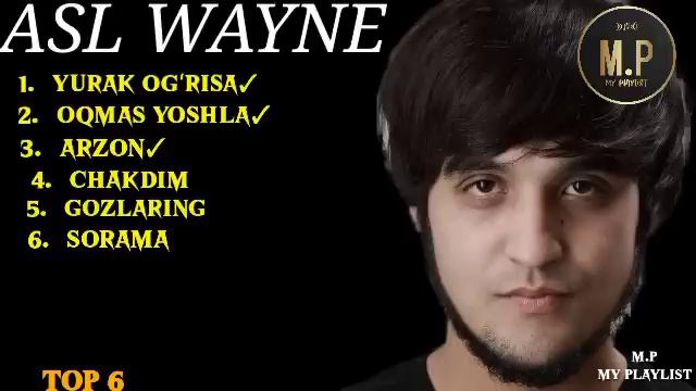 Asl Wayne /  Top 6  / 2 - Part /  Album / My Playlist