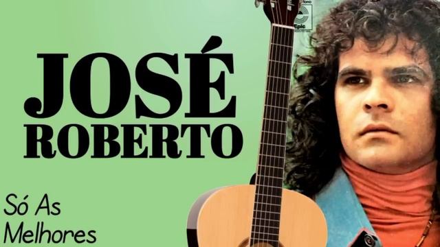 José Roberto - Grandes Sucessos смотреть онлайн