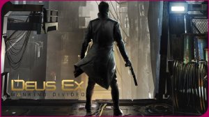 Прохождение Deus Ex Mankind Divided (Серия 6)