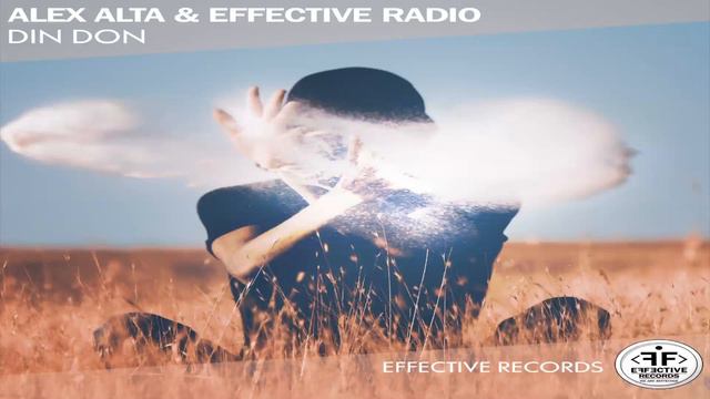 Alex Alta & Effective Radio - Din Don