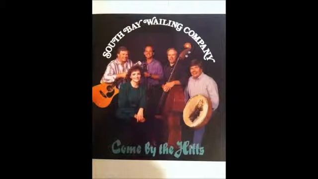 Come By The Hills - South Bay Wailing Company смотреть онлайн