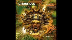 Shpongle - Nothing Lasts....But Nothing Is Lost