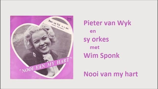 Pieter van Wyk met Wim Sponk - Nooi van my hart смотреть онлайн