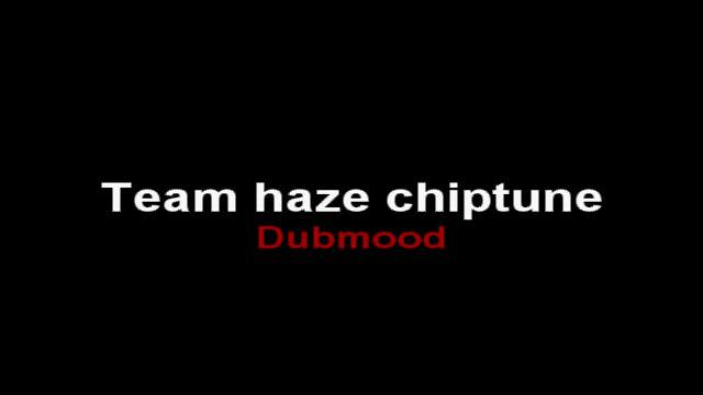 Dubmood - Team haze chiptune смотреть онлайн