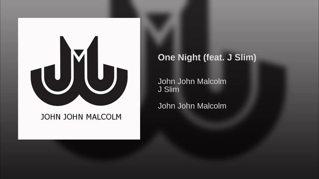 John John Malcolm - One Night feat. J Slim (Audio) смотреть онлайн
